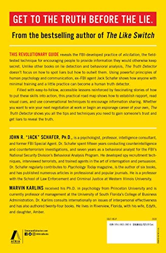 The Truth Detector: An Ex-FBI Agent's Guide for Getting People to Reveal the Truth (2) (The Like Switch Series)