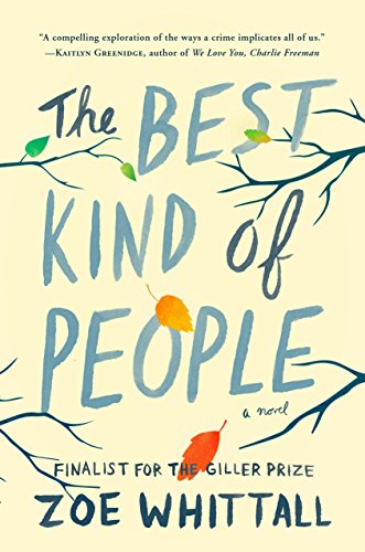 The Best Kind of People: A Novel