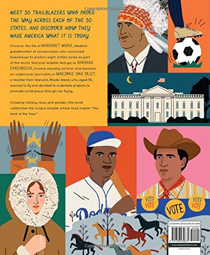 50 Trailblazers of the 50 States: Celebrate the lives of inspiring people who paved the way from every state in America! (The 50 States, 5)