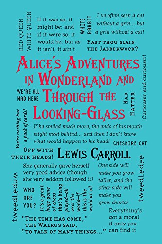 Alice's Adventures in Wonderland and Through the Looking-Glass (Word Cloud Classics)