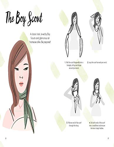 The Art of the Scarf: From Classic Knots and Chic Neckties, to Stylish Turbans, Makeshift Bags, and More