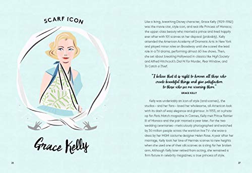 The Art of the Scarf: From Classic Knots and Chic Neckties, to Stylish Turbans, Makeshift Bags, and More