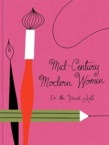 Mid-Century Modern Women in the Visual Arts