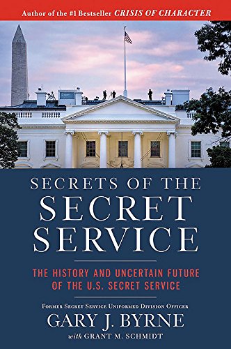 Secrets of the Secret Service: The History and Uncertain Future of the U.S. Secret Service (Pocket Inspirations)