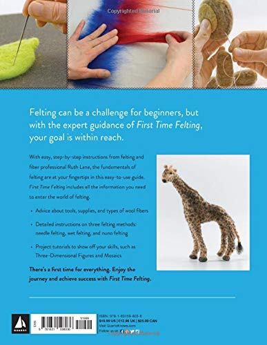 First Time Felting: The Absolute Beginner's Guide - Learn By Doing * Step-by-Step Basics + Projects (First Time, 11)