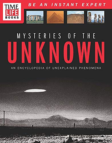 TIME-LIFE Mysteries of the Unknown: Inside the World of the Strange and Unexplained